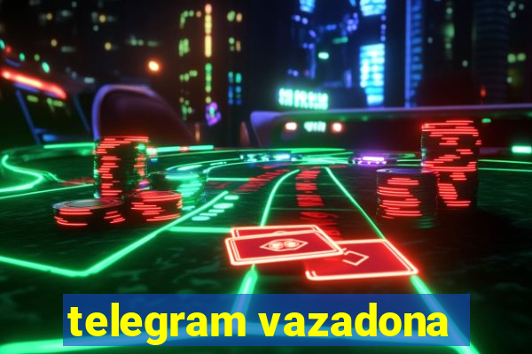 telegram vazadona